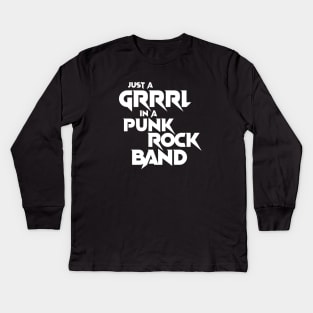 Just A Grrrl In A Punk Rock Band Kids Long Sleeve T-Shirt